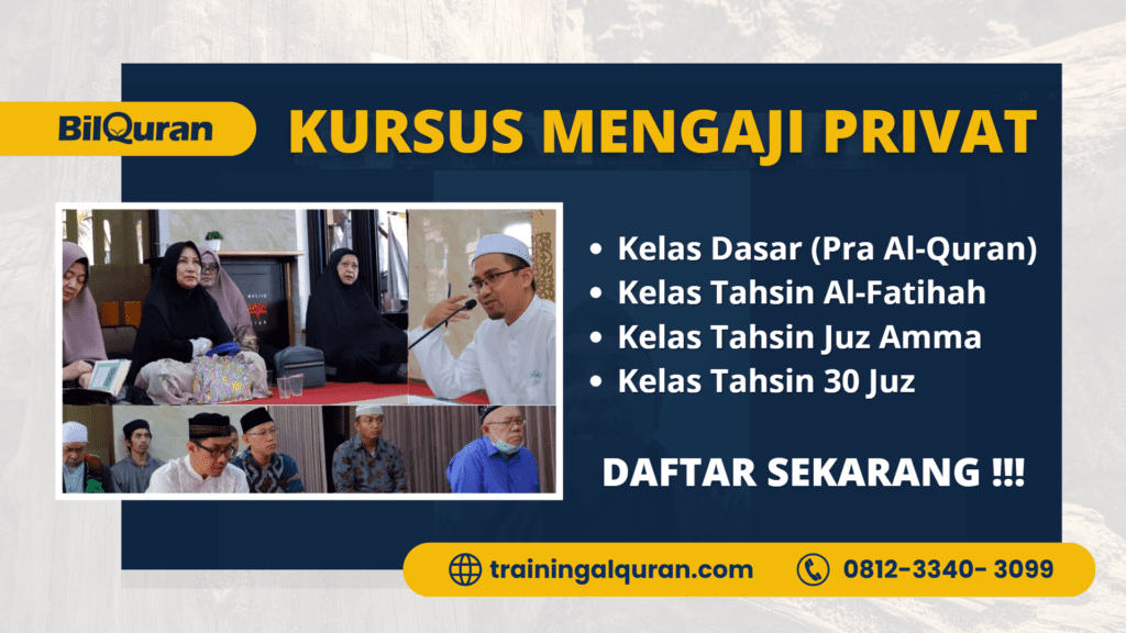 Kursus Mengaji Private Al Quran | 0812-3340-3099