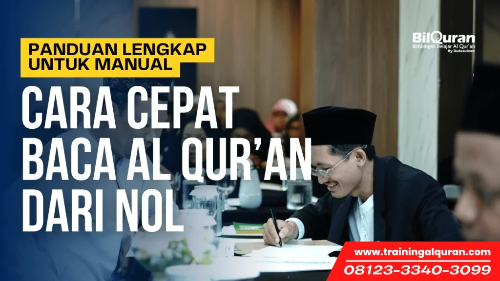 Cara Cepat Baca Al Qur’an dari Nol: Panduan Lengkap untuk Pemula